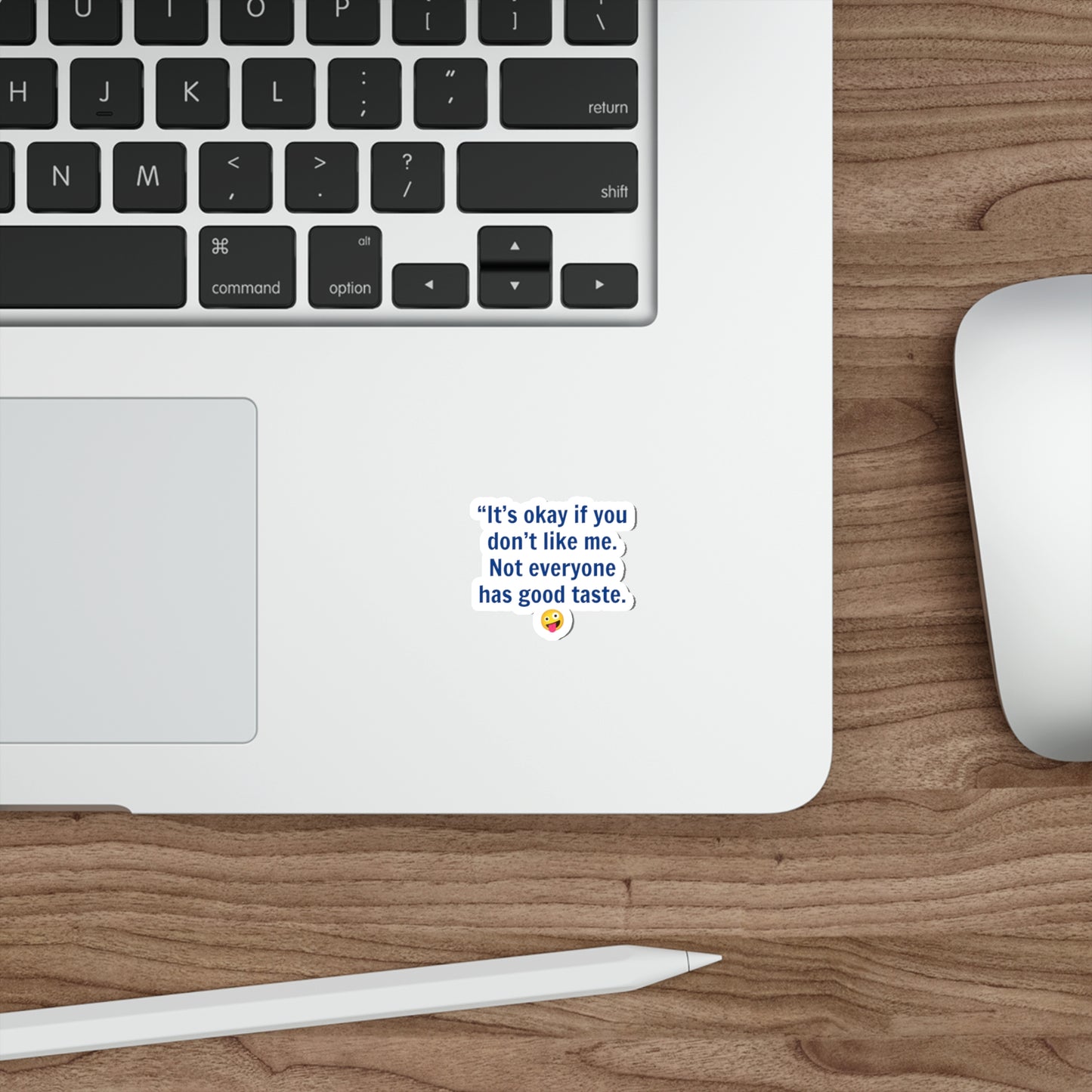 It’s okay if you don’t like me - Sticker
